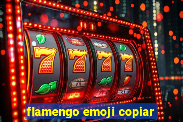 flamengo emoji copiar